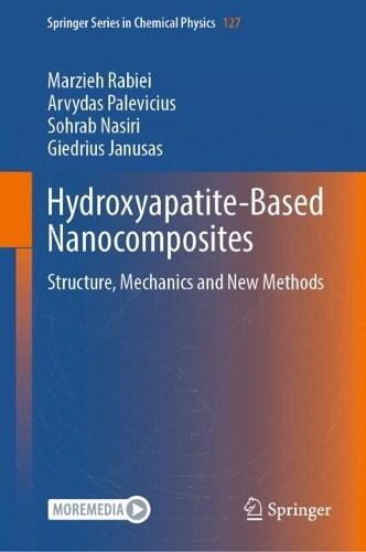 Hydroxyapatite-Based Nanocomposites: Structure, Mechanics and New Methods.