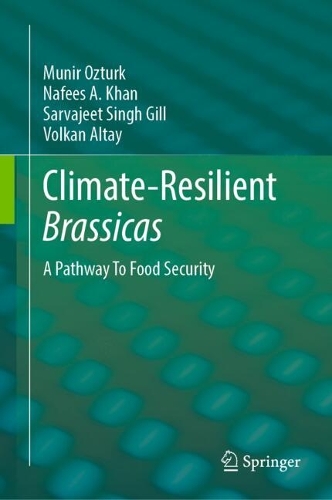 Climate-Resilient Brassicas: A Pathway To Food Security.