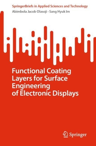 Functional Coating Layers for Surface Engineering of Electronic Displays.