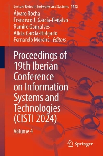 Proceedings of 19th Iberian Conference on Information Systems and Technologies (CISTI 2024): Volume 4.