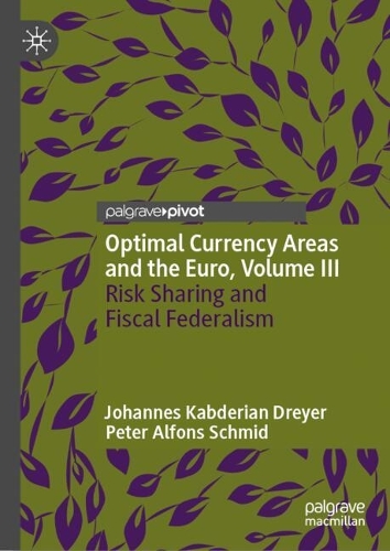 Optimal Currency Areas and the Euro. Volume III