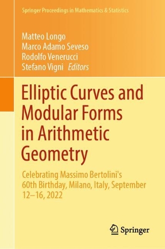 Elliptic Curves and Modular Forms in Arithmetic Geometry