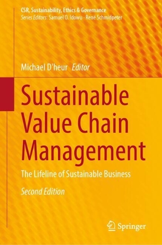 Sustainable Value Chain Management: The Lifeline of Sustainable Business. Second Edition 2026