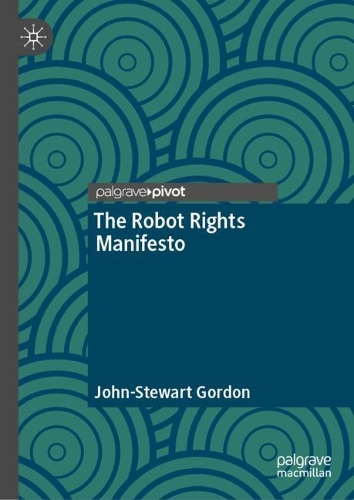 The Robot Rights Manifesto.