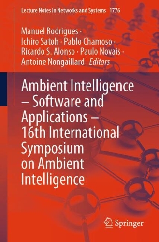 Ambient Intelligence - Software and Applications - 16th International Symposium on Ambient Intelligence.