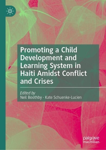 Promoting a Child Development and Learning System in Haiti Amidst Conflict and Crises.