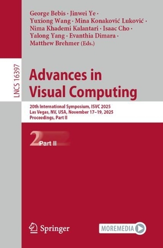 Advances in Visual Computing: 20th International Symposium, ISVC 2025, Las Vegas, NV, USA, November 17-19, 2025, Proceedings, Part II.