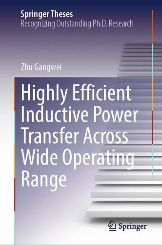 Highly Efficient Inductive Power Transfer Across Wide Operating Range.
