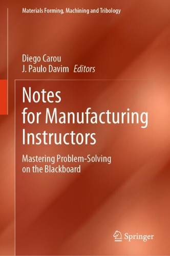 Notes for Manufacturing Instructors: Mastering Problem-Solving on the Blackboard.