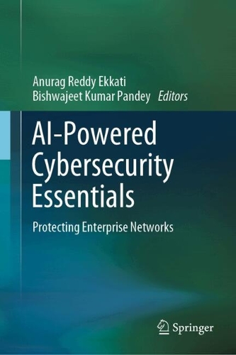 AI-Powered Cybersecurity Essentials: Protecting Enterprise Networks.