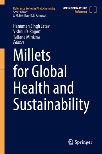 Millets for Global Health and Sustainability.