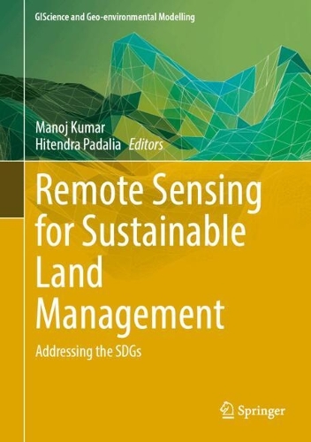 Remote Sensing for Sustainable Land Management: Addressing the SDGs.