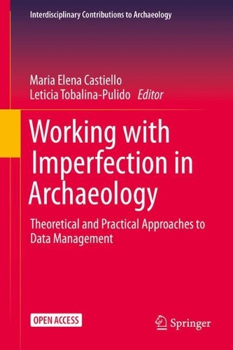 Working with Imperfection in Archaeology