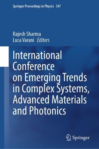 International Conference on Emerging Trends in Complex Systems, Advanced Materials and Photonics.