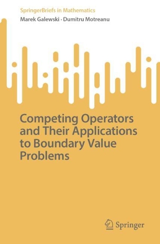 Competing Operators and their Applications to Boundary Value Problems.