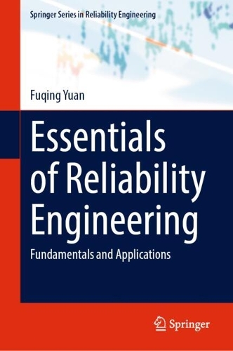 Essentials of Reliability Engineering: Fundamentals and Applications.
