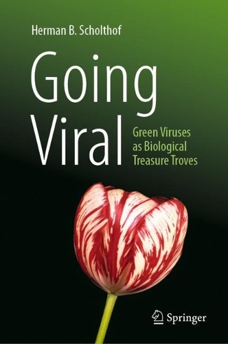 Going Viral: Green Viruses as Biological Treasure Troves.
