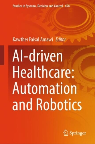AI-Driven Healthcare: Automation and Robotics.