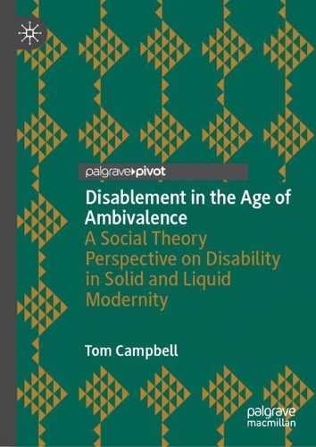 Disablement in the Age of Ambivalence
