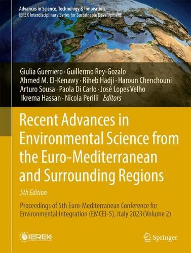 Recent Advances in Environmental Science from the Euro-Mediterranean and Surrounding Regions (5th Edition): Proceedings of 5th Euro-Mediterranean Conference for Environmental Integration (EMCEI-5), Italy 2023 (Volume 2).