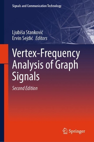 Vertex-Frequency Analysis of Graph Signals. Second Edition 2026