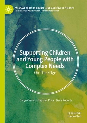 Supporting Children and Young People with Complex Needs.
