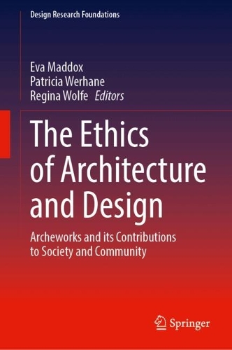 The Ethics of Architecture and Design: Archeworks and its Contributions to Society and Community.