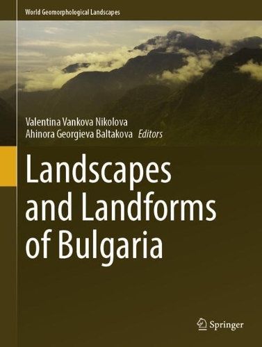 Landscapes and Landforms of Bulgaria.