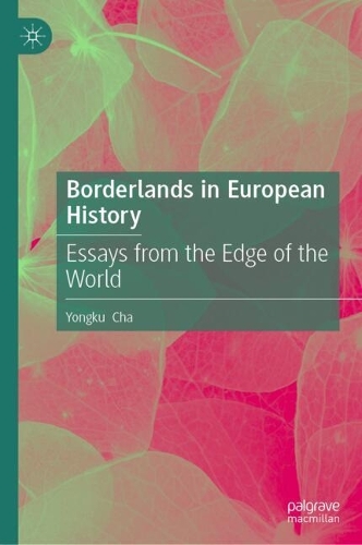 Borderlands in European History