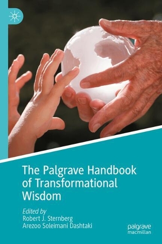 The Palgrave Handbook of Transformational Wisdom.