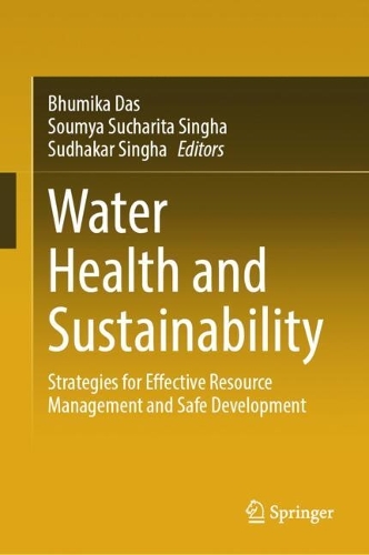 Water Health and Sustainability: Strategies for Effective Resource Management and Safe Development.