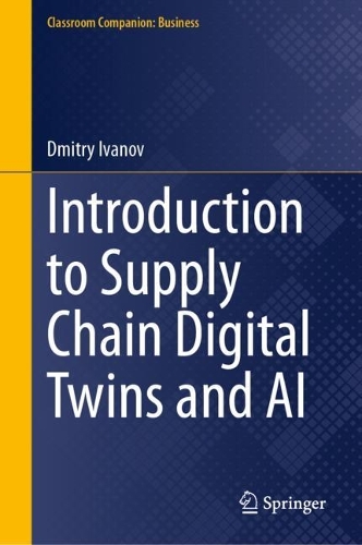 Introduction to Supply Chain Digital Twins and AI.