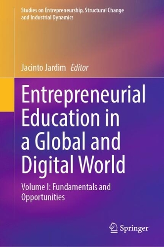 Entrepreneurial Education in a Global and Digital World. Volume I