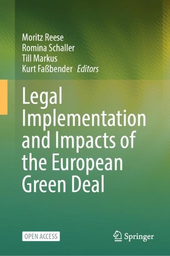 Legal Implementation and Impacts of the European Green Deal.