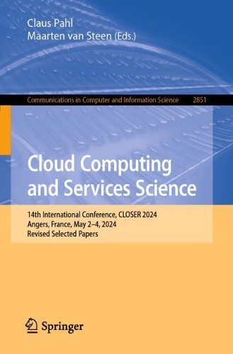 Cloud Computing and Services Science: 14th International Conference, CLOSER 2024, Angers, France, May 2-4, 2024, Revised Selected Papers.