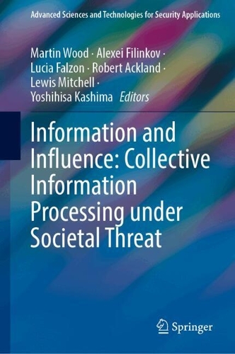 Information and Influence: Collective Information Processing under Societal Threat.