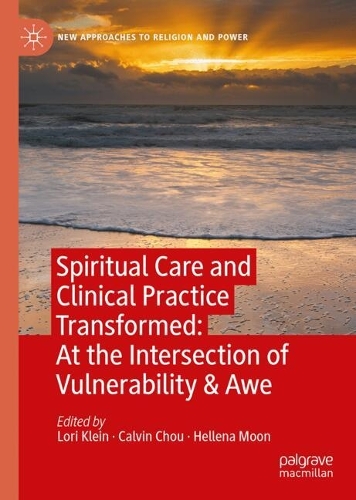 Spiritual Care and Clinical Practice Transformed