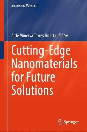 Cutting-Edge Nanomaterials for Future Solutions.