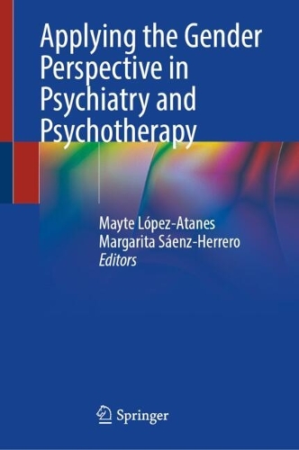 Applying the Gender Perspective in Psychiatry and Psychotherapy.