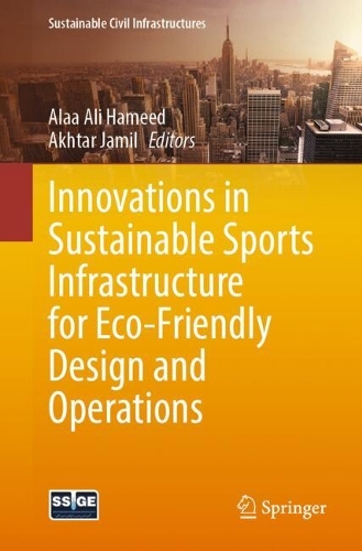 Innovations in Sustainable Sports Infrastructure for Eco-Friendly Design and Operations.