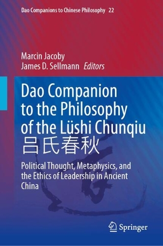 Dao Companion to the Philosophy of the Lueshi Chunqiu 呂氏春秋