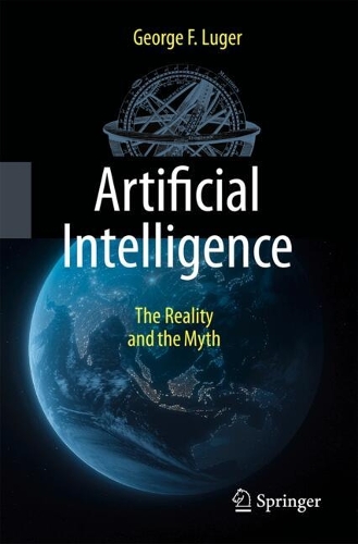 Artificial Intelligence: The Reality and the Myth.