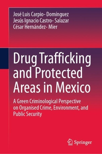 Drug Trafficking and Protected Areas in Mexico