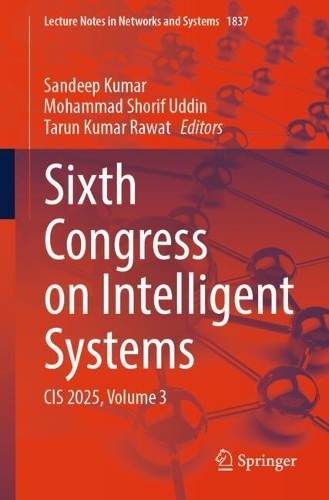 Sixth Congress on Intelligent Systems: CIS 2025, Volume 3.