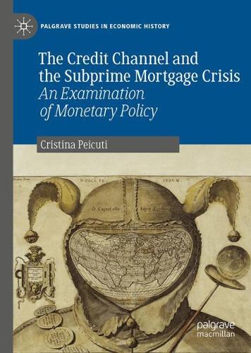 The Credit Channel and the Subprime Mortgage Crisis