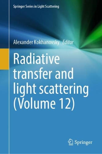 Radiative Transfer and Light Scattering (Volume 12).