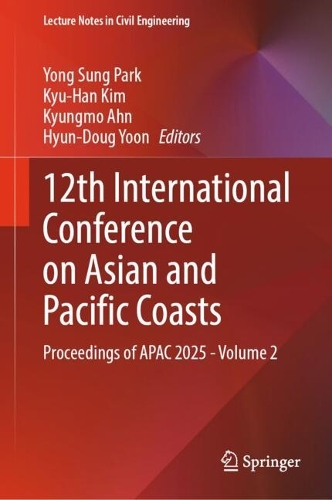 12th International Conference on Asian and Pacific Coasts: Proceedings of APAC 2025 - Volume 2.