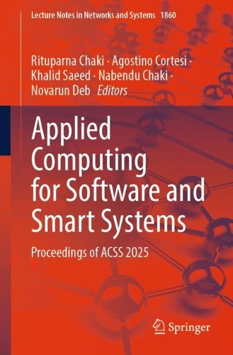 Applied Computing for Software and Smart Systems: Proceedings of ACSS 2025.