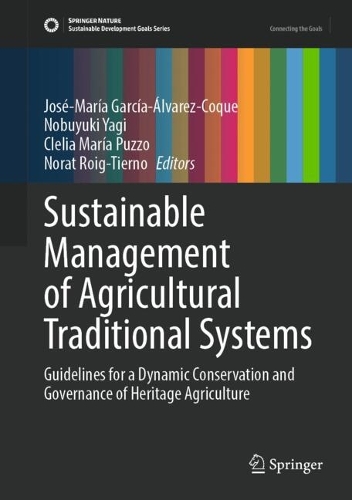 Sustainable Management of Agricultural Traditional Systems