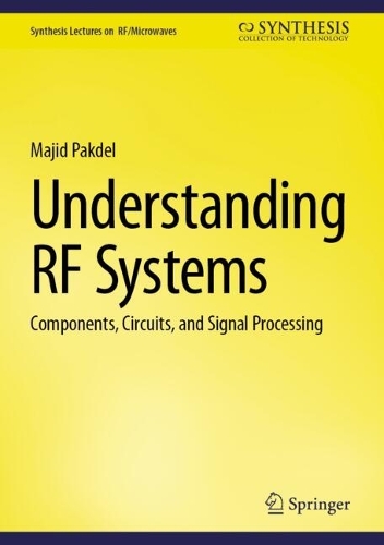 Understanding RF Systems: Components, Circuits, and Signal Processing.